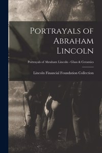 Portrayals of Abraham Lincoln; Portrayals of Abraham Lincoln - Glass & Ceramics