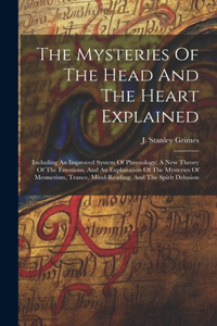 Mysteries Of The Head And The Heart Explained