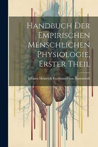 Handbuch der empirischen menschlichen Physiologie, Erster Theil