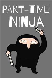 Part-time Ninja
