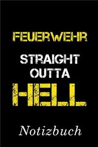Feuerwehr Straight Outta Hell Notizbuch