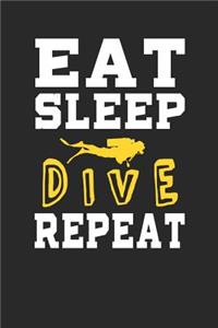 Eat Sleep Dive Repeat: Diving Notebook Journal and Diary Blank Linked Pages Present and Gift for Diving Lovers