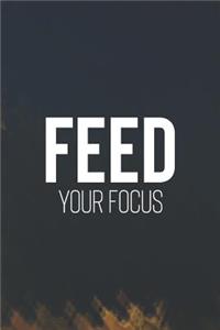 Feed You Focus