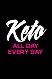 Keto All Day Every Day