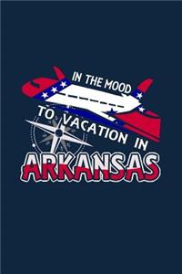 In The Mood To Vacation In Arkansas