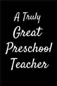 A Truly Great Preschool Teacher