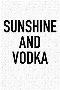 Sunshine and Vodka