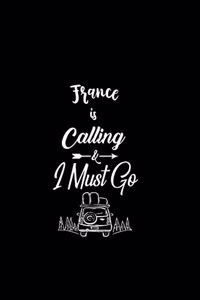 France Is Calling & I Must Go