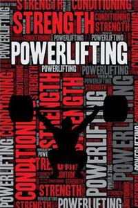 Powerlifting Strength and Conditioning Log