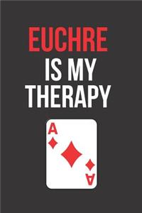Euchre Is My Therapy