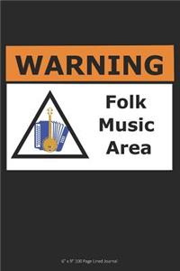 Warning - Folk Music Area