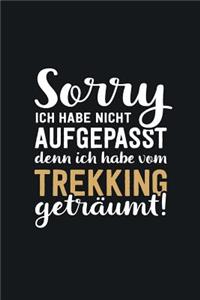 Ich habe vom Trekking geträumt