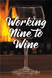 Working nine to wine