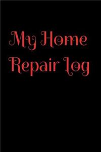 My Home Repair Log