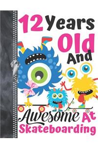 12 Years Old And Awesome At Skateboarding