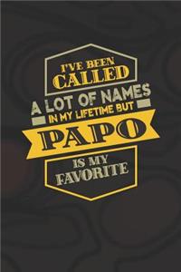 I've Been Called A Lot Of Names In My Lifetime But Papo Is My Favorite