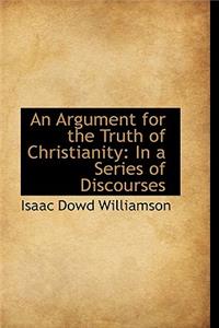 An Argument for the Truth of Christianity