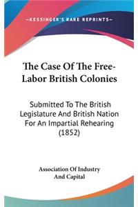 The Case of the Free-Labor British Colonies