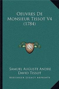 Oeuvres de Monsieur Tissot V4 (1784)