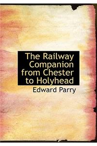 The Railway Companion from Chester to Holyhead