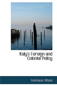 Italy's Foreign and Colonial Policy