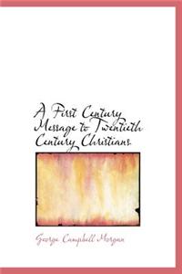 A First Century Message to Twentieth Century Christians