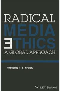 Radical Media Ethics