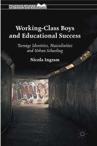 Working-Class Boys and Educational Success