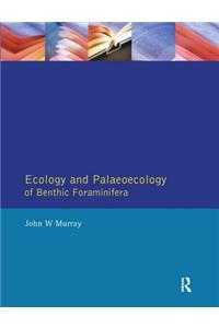 Ecology and Palaeoecology of Benthic Foraminifera