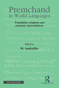 Premchand in World Languages: Translation Reception and Cinematic Representations