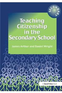 Teaching Citizenship in the Secondary School