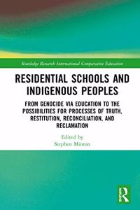 Residential Schools and Indigenous Peoples