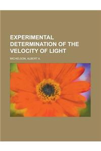 Experimental Determination of the Velocity of Light