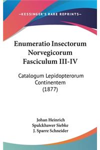 Enumeratio Insectorum Norvegicorum Fasciculum III-IV