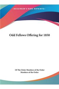 Odd Fellows Offering for 1850