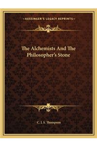 Alchemists and the Philosopher's Stone