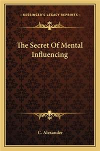 Secret of Mental Influencing