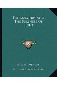 Freemasonry and the Fullness of Light