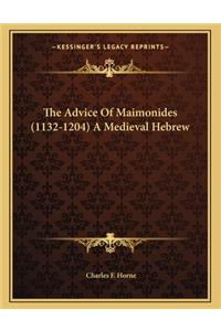 The Advice of Maimonides (1132-1204) a Medieval Hebrew
