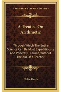 A Treatise on Arithmetic