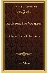 Radisson, the Voyageur
