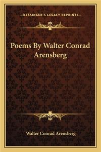 Poems by Walter Conrad Arensberg