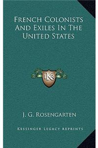 French Colonists and Exiles in the United States