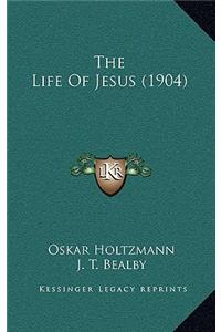 The Life of Jesus (1904)