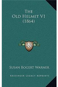 The Old Helmet V1 (1864)