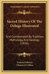 Sacred History Of The Deluge Illustrated