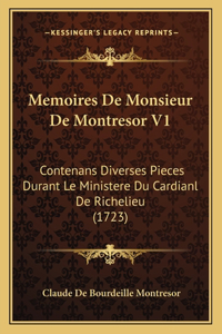 Memoires De Monsieur De Montresor V1