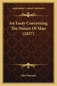 Essay Concerning The Nature Of Man (1837)