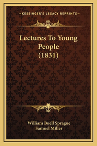 Lectures To Young People (1831)