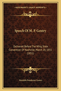 Speech Of M. P. Gentry